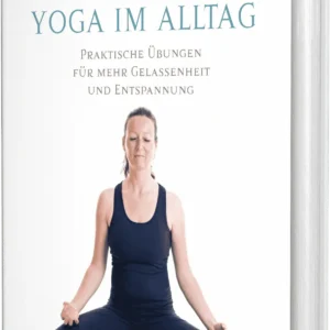 Yoga im Alltag - E-Book